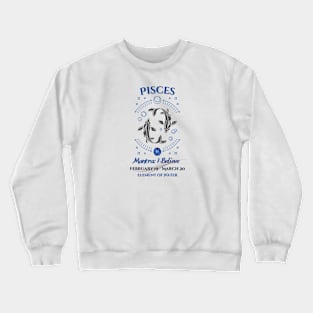 Zodiac Pisces Mantra Crewneck Sweatshirt